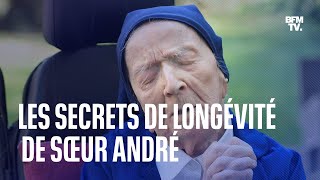 Les secrets de longévité de sœur André, la doyenne de l'humanité