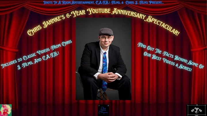 Chris Jahnke's 6th Year YouTube Anniversry Spectac...
