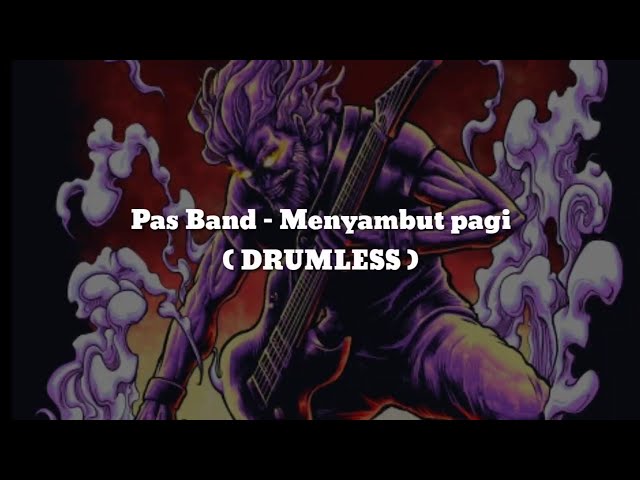 Pas Band - Menyambut Pagi (NO DRUM) Vocal+chord+Lyric class=