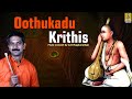 Oothukadu Krithis | Classical Music | Instrumental Music by A.K.Raghunadhan #classicalmusic #2024