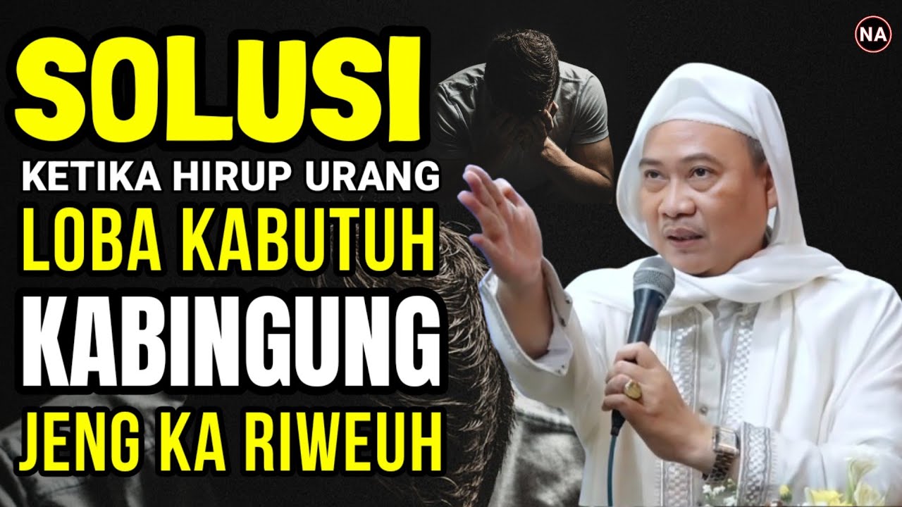 SOLUSI KETIKA HIRUP LOBA KA BINGUNG | ABUYA UCI TURTUSI