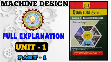 Machine Design Mechanical Engineering Full Explanation [✓UNIT-1] [PART-1] #machinedesign #aktu #md