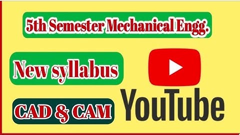 !! CAD & CAM!! 5th semester Mechanical !! @champaranpolytechnicclasse4593