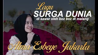 ALMA LAGU SURGA DUNIA DI SAWER BOZ BOZ