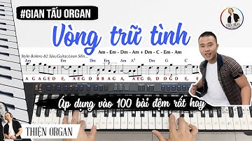 Cách Dạo Intro Organ 100 Bài Điệu Bolero bằng || VÒNG TRỮ TÌNH - THIỆN ORGAN