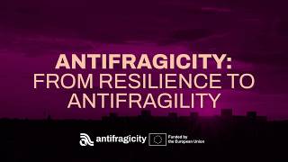 AntifragiCity: From Resilience to Antifragility