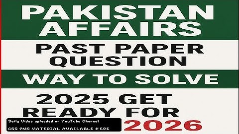 2025 Pakistan affairs Question Solved | Past Paper Solved CSS EXAMS 2026 GET READY GO