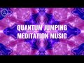 Quantum journey into multidimensional higher self realities  quantum jumping meditation music