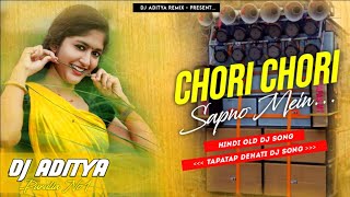 Old Hindi Grv Bass Dj Song || Chori Chori Sapno Mein || Grv Bass Mix || Dj Aditya Urma