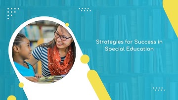 Strategies for Success in Special Education
