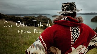 Our Other Islands | Episode 5: Bay of Islands | RNZ
