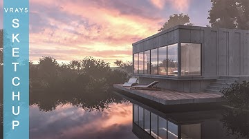 RENDERING VRAY 5 & SKETCHUP PROCESS - CABIN ON THE LAKE