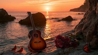 Relaxing Guitar Music | Romantic Acoustic Guitar Melodies For A Peaceful Sunset Evening By The Sea