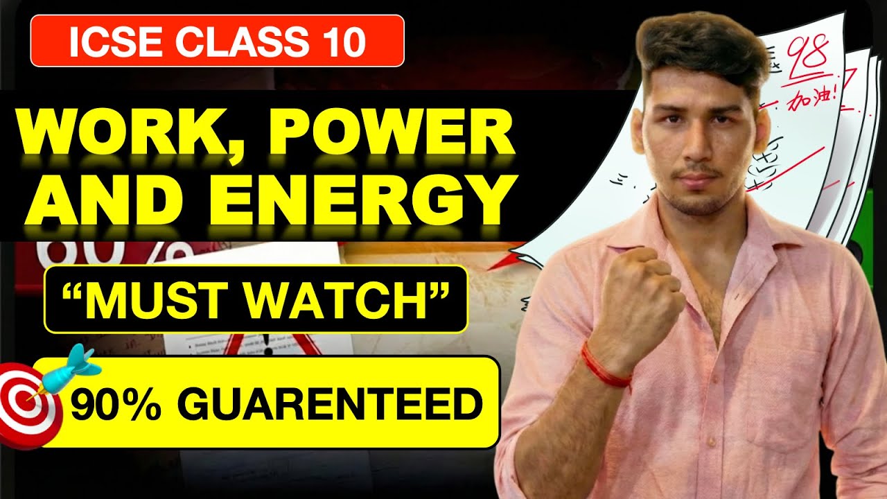 Work, Power and Energy One Shot | ICSE Class 10 Physics | The Last Shot - Day 3