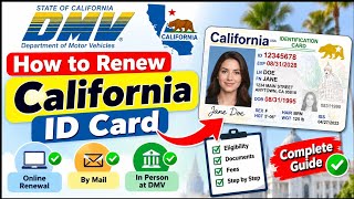 How to Renew California ID Card