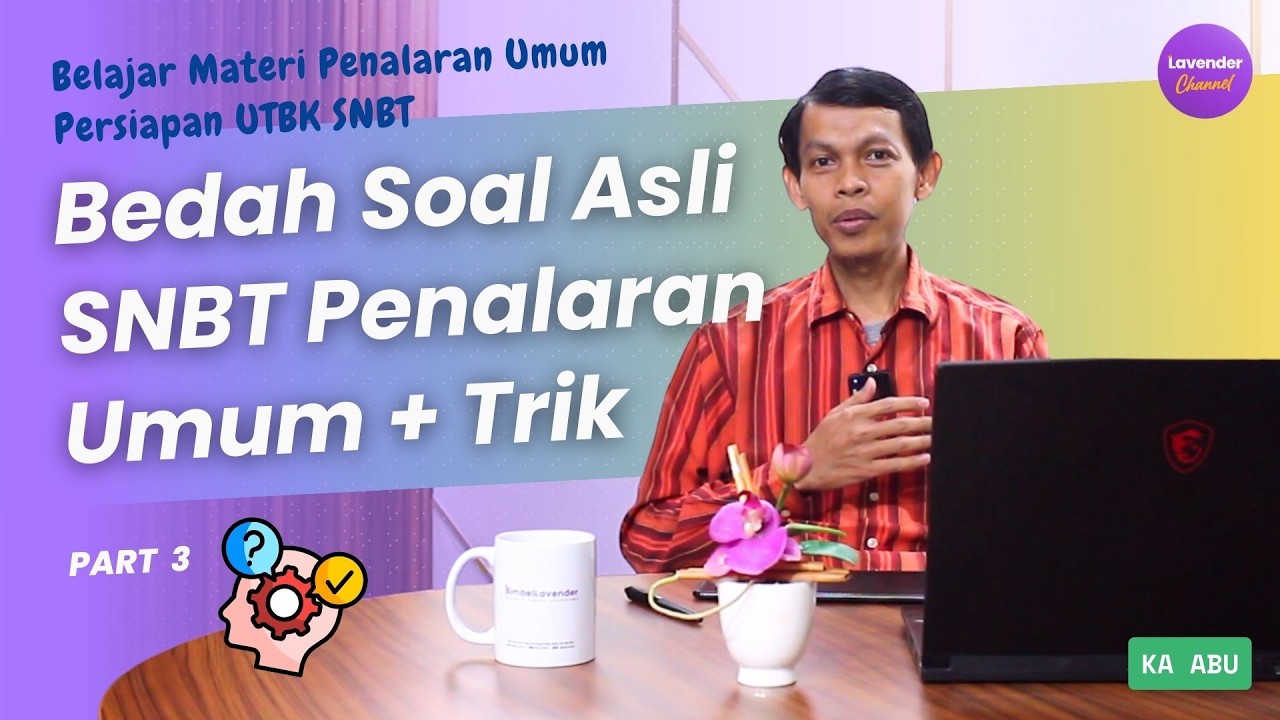 Latihan & Bedah Soal Penalaran Umum Persiapan SNBT | Part 3