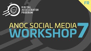 ANOC Social Media - 7ème Workshop sur les médias sociaux | 14 décembre 2022