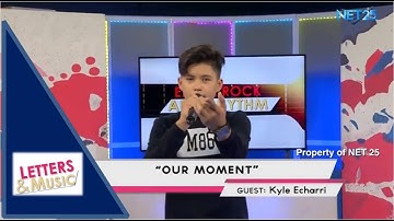 KYLE ECHARRI - OUR MOMENT (NET25 LETTERS AND MUSIC)