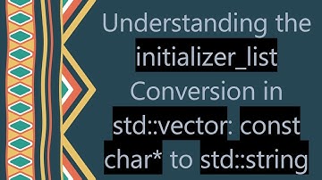 Understanding the initializer_list Conversion in std::vector: const char* to std::string