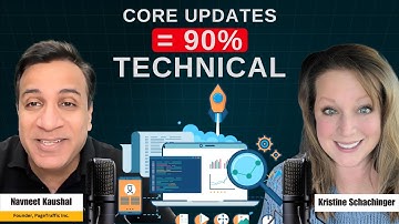Core Updates Are 90% Technical (Not Content) - Kristine Schachinger