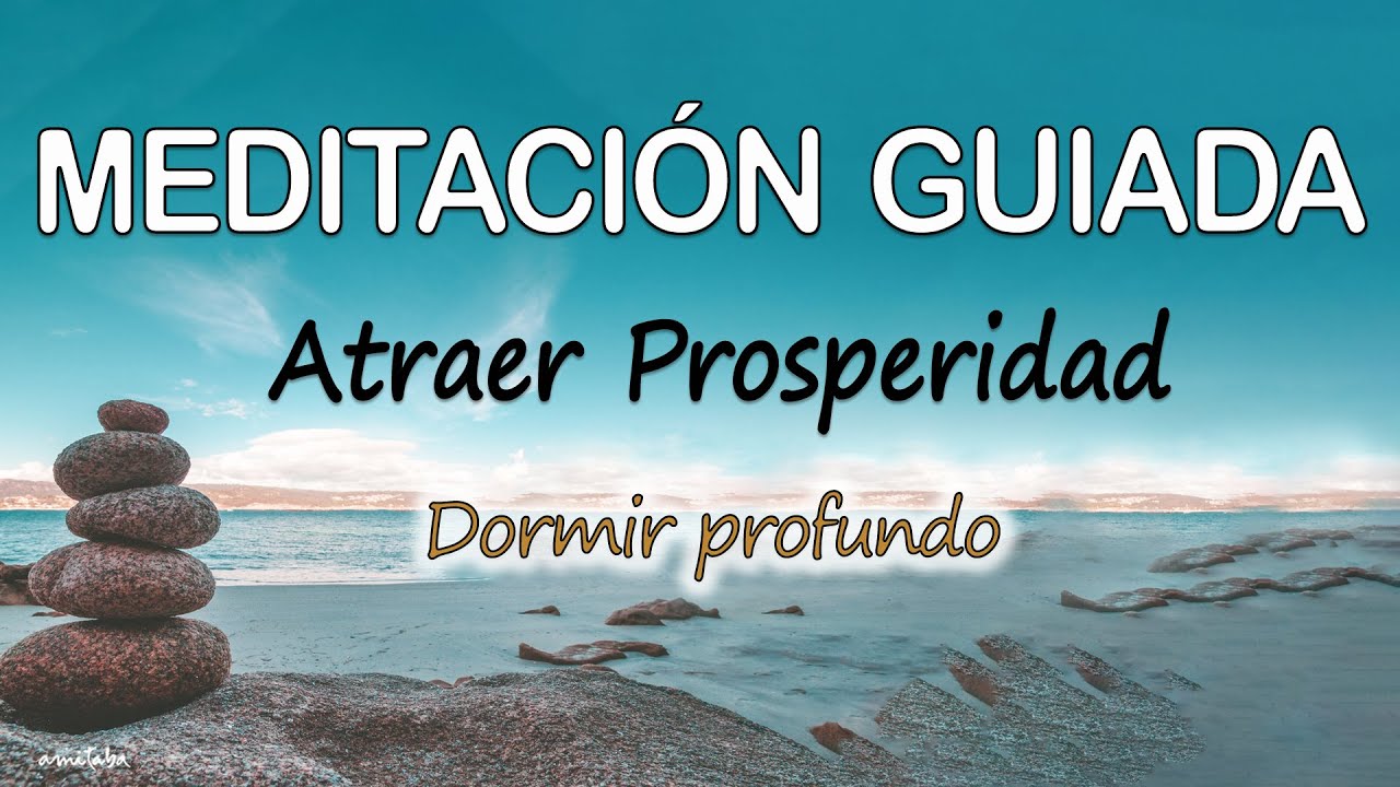 🎯Meditación GUIADA para SANAR | ATRAER PROSPERIDAD y ABUNDANCIA con ...