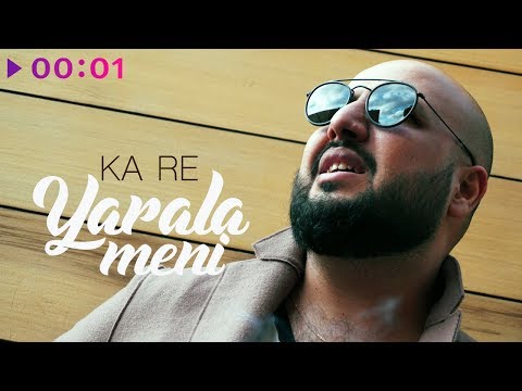 Ka-Re — Yarala meni | Official Audio | 2018