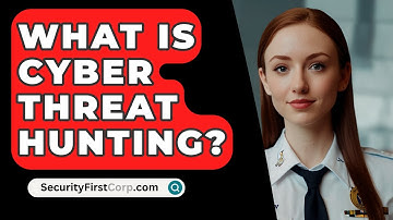What Is Cyber Threat Hunting? - SecurityFirstCorp.com