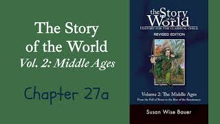 (36) The Story of the World, Vol. 2, Chapter 27a
