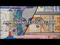 World banknotes collection  by am collector