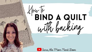 How to BIND QUILT USING BACKING - quick and easy!