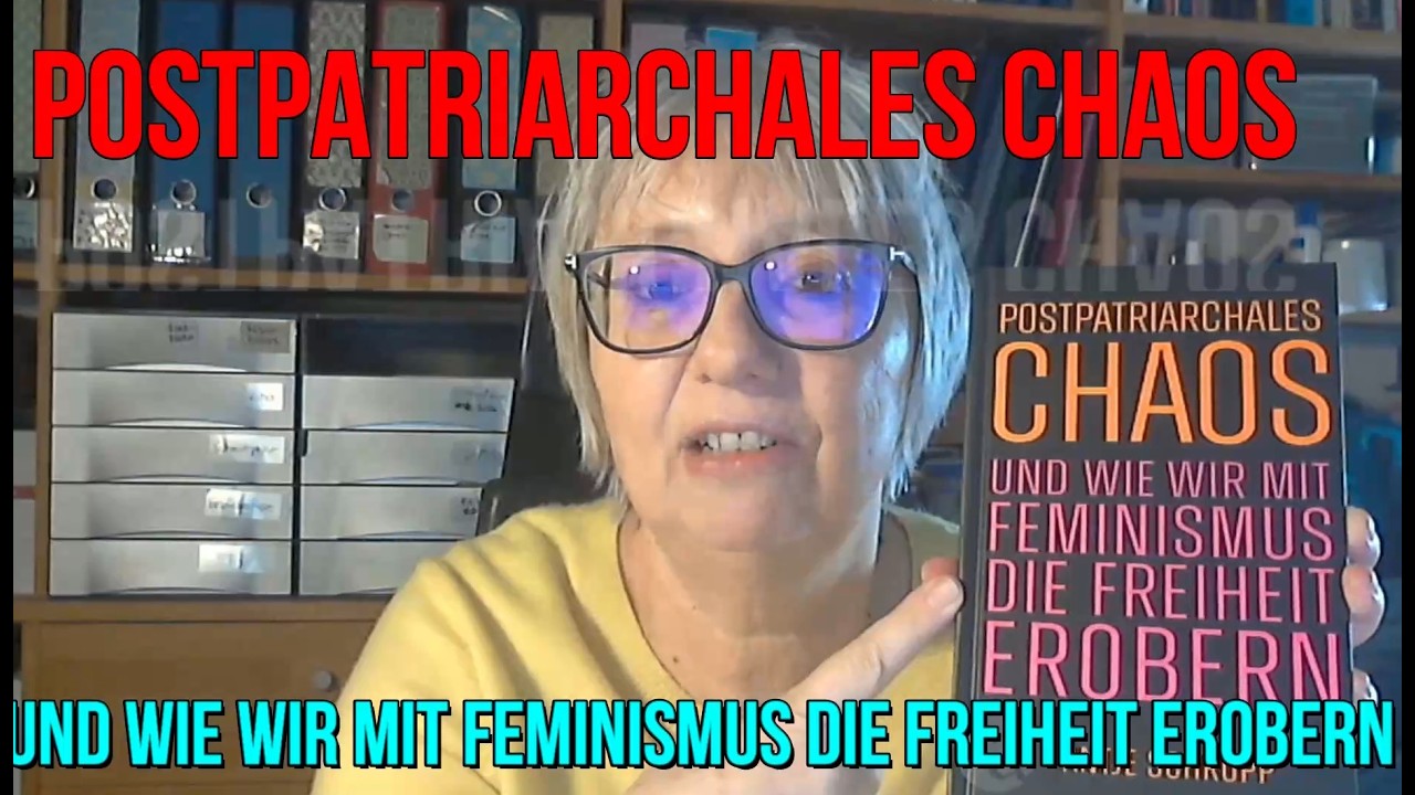 Antje Schrupp: Postpatriarchales Chaos