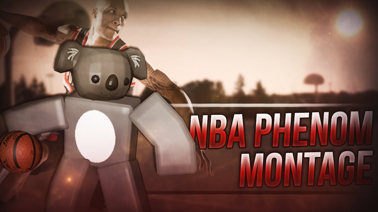 Roblox Nba Phenom Mixtape 7 By W2ck - roblox nba phenom mixtape 7