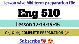 ENG 510 lesson(12-15)wise midterm Subj/Obj complete preparation repeated questions #exams