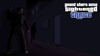 GTA Tightened Thrice v2.0 Testing!