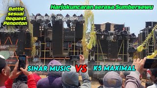 Battle Sinar Music vs K5 Maximal | Sesuai Request Penonton | Harjokuncaran serasa Sumbersewu