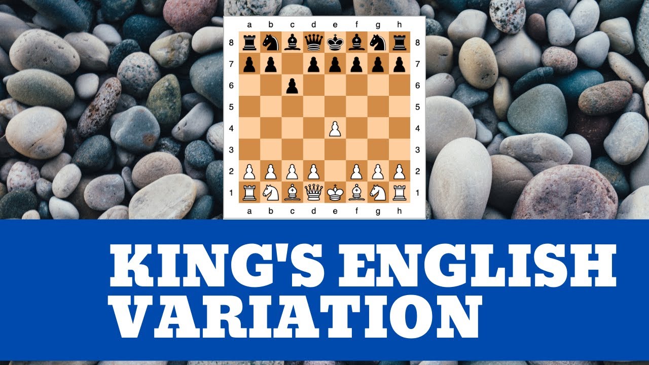 English Opening: King's English Variation - Chess Openings 