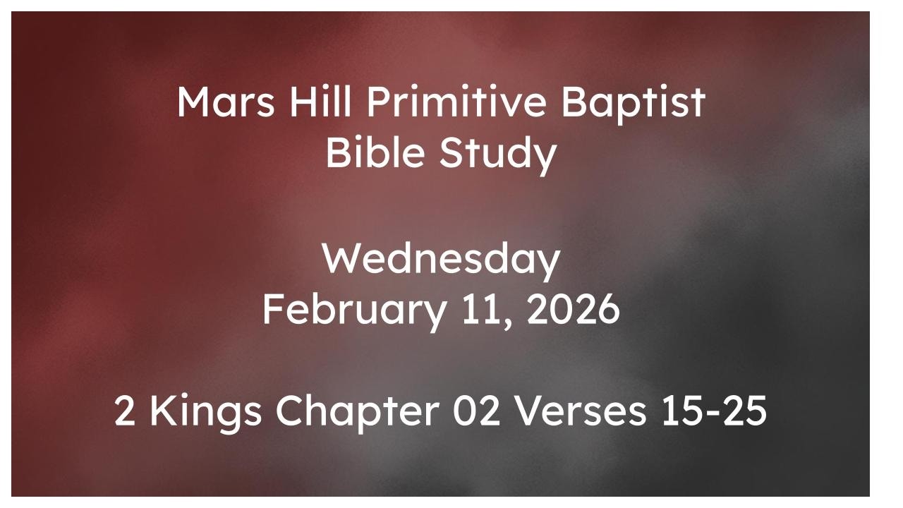 2026 02 11 Bible Study; 2 Kings Chapter 8 Verses 15-25 - YouTube