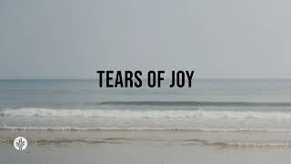 Tears of Joy | Audio Reading | Our Daily Bread Devotional | May 5, 2024