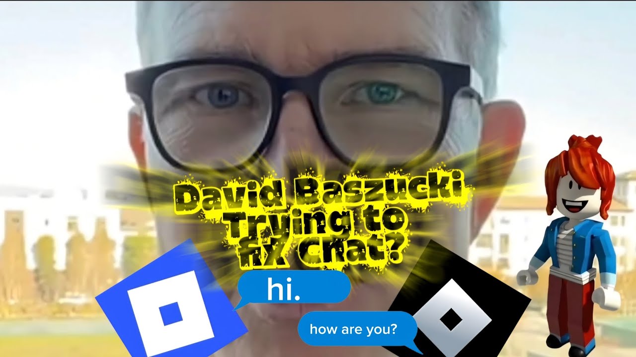 David Baszucki trying to fix Roblox Chat?