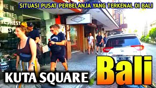 Situasi Kuta Square Bali sekarang ini, Tempat Belanja Di Bali. @vicloveuchannel7132