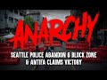 SEATTLE POLICE ABANDON PRECINCT: Far-left radicals, Antifa claim victory inside 'autonomous zone'