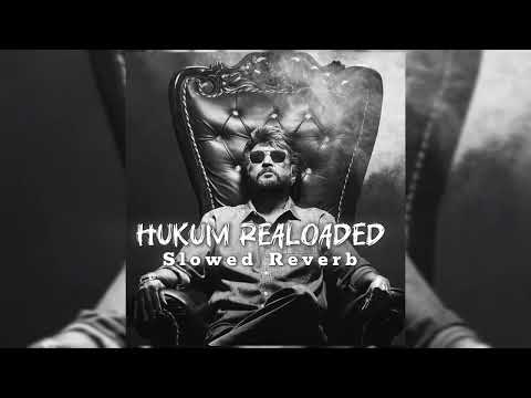 Hukum Reloaded | Rajinikanth Mass BGM 2025 🔥 Slowed Reverb|