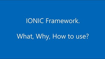 Ionic framework part 1