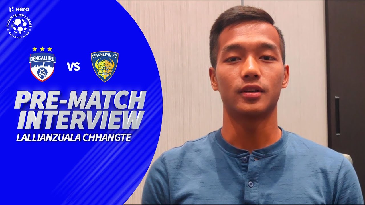 Chennaiyin FC's Lallianzuala Chhangte Pre-Match Thoughts | Hero ISL 2019-20