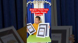 Bingkai / Frame Foto Minimalis Hiasan Dinding #framefoto #bingkaifoto #racunshopee #gratisongkirrp0