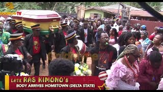 LATE RAS KIMONO'S BODY ARRIVES HOMETOWN IN DELTA STATE