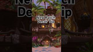 New Patch Decor Tip | WoW Housing