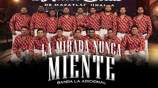 Banda La Adicional - La Mirada Nunca Miente (Disco completo en vivo)