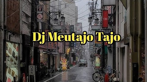 Dj Meutajo Tajo Viral