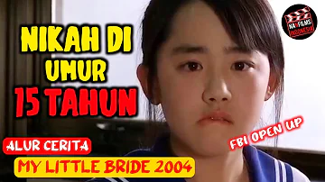 PRIA DEWASA YANG MENIKAH DENGAN B0C1L UMUR 15 TAHUN‼️Alur Cerita Film - My Little Bride (2004)